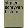 Straten schryven historie by Wereld