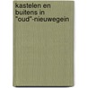 Kastelen en Buitens in "Oud"-Nieuwegein door J. Dommerholt