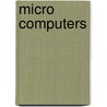 Micro computers door Martin Boot