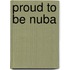 Proud to be Nuba