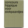 Concours Hippique voor Stokpaardjes door Klaas de Vries