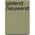 Gistend nieuwend