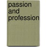 Passion and profession door P. Derrez