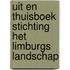 Uit en Thuisboek Stichting het Limburgs Landschap