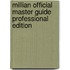 Millian Official Master Guide Professional Edition