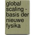 Global scaling - basis der nieuwe fysika