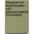 Opsporen en tegenhouden van georganiseerde criminaliteit