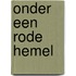 Onder een rode hemel