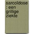 Sarcoïdose : een grillige ziekte