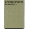 Adembenemende contacten... by M. Drent