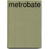 Metrobate