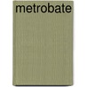 Metrobate by Silvio Pons
