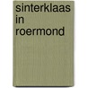 Sinterklaas in Roermond by Unknown