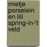 Mietje Porselein en Lili Spring-in-'t Veld door W. van den Broeck