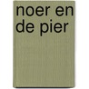 Noer en de pier by J. van Glabbeek