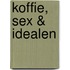 Koffie, Sex & Idealen