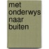 Met onderwys naar buiten