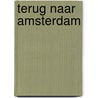 Terug naar Amsterdam by W.R.A. Duurkoop