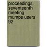 Proceedings seventeenth meeting mumps users 92 door Onbekend