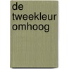 De tweekleur omhoog door A. Vondeling