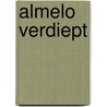 Almelo Verdiept door A. Vondeling