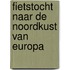 Fietstocht naar de noordkust van Europa