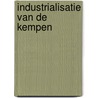 Industrialisatie van de Kempen door K. Veraghtert