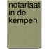 Notariaat in de Kempen