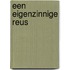 Een eigenzinnige reus