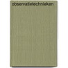 Observatietechnieken door A.L. Degenaar