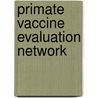 Primate vaccine evaluation network door Craig Thomas
