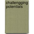 Challengging potentials