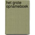 Het grote opnameboek