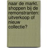 Naar de markt. Shoppen bij de Remonstranten: uitverkoop of nieuw collectie? door T.M. Jonqière