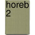 HOREB 2