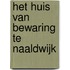 Het Huis van Bewaring te Naaldwijk