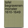 Tafel Begravenen Monster 1610-1649 door Onbekend
