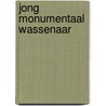 Jong monumentaal Wassenaar door M.J.C. Lameris