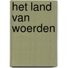Het land van Woerden door A. Haartsen
