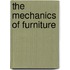 The Mechanics of Furniture