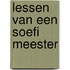 Lessen van een Soefi meester