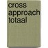 Cross Approach Totaal