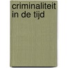 Criminaliteit in de tijd door R. Stoop