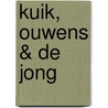 Kuik, Ouwens & De Jong door Geert Van Istendael