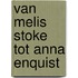 Van Melis Stoke tot Anna Enquist