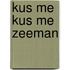 Kus me kus me zeeman