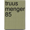 Truus Menger 85 door J.A. van der Kuijl