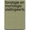 Fonologie en morfologie stellingwerfs by Bloemhoff
