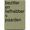 Bezitter en liefhebber v. paarden door Quadekker