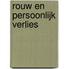 Rouw en persoonlijk verlies door Marilyn Relf